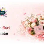 Livrare de flori în Chișinău: Cum alegi buchetul potrivit când vrei să faci o surpriză reușită